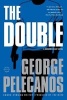 The Double (Paperback) - George P Pelecanos Photo