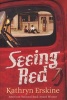 Seeing Red (Paperback) - Kathryn Erskine Photo