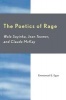 The Poetics of Rage - Wole Soyinka, Jean Toomer, and Claude McKay (Paperback) - Emmanuel E Egar Photo