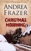 Christmas Mourning (Paperback) - Andrea Frazer Photo