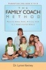 Family Coach Method - Raising Good, Kind, Ethical Kids 3 to 8 (in a Complicated World) (Paperback) - Lynne Kenney Photo