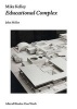 Mike Kelley - Educational Complex (Paperback) - John Miller Photo