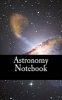 Astronomy Notebook - A 5 X 8 Unlined Journal (Paperback) - College Study Books Photo