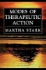 Modes of Therapeutic Action (Paperback) - Martha Stark Photo