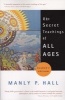 The Secret Teachings of All Ages (Paperback, New Ed) - Manly Palmer Hall Photo