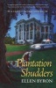 Plantation Shudders - A Cajun Country Mystery (Hardcover) - Ellen Byron Photo