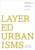 Layered Urbanisms (Paperback) - Nina Rappaport Photo