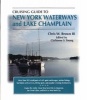 Cruising Guide to New York Waterways and Lake Champlain (Paperback) - Chris W Brown Photo