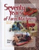 Seventy Years of Farm Machinery, Pt. 2 - Harvest (Hardcover) - Brian Bell Photo