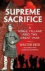 Supreme Sacrifice - A Small Village and the Great War (Paperback) - Walter Reid Photo