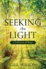 Seeking the Light - A Collection of Poetry (Paperback) - Gail Wilson Photo