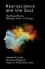 Neuroscience and the Soul - The Human Person in Philosophy, Science, and Theology (Paperback) - Thomas M Crisp Photo