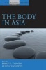 The Body in Asia (Hardcover) - Bryan S Turner Photo