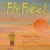 Fly Free (Hardcover) - Roseanne Thong Photo