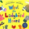 What The Ladybird Heard (Paperback, Reprints) - Julia Donaldson Photo