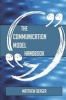 The Communication Model Handbook - Everything You Need to Know about Communication Model (Paperback) - Matthew Berger Photo