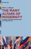 The Many Altars of Modernity - Toward a Paradigm for Religion in a Pluralist Age (Hardcover) - Peter L Berger Photo