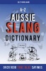 A-Z Aussie Slang Dictionary - Over 1000 True Blue Sayings (Paperback) - Elly Cridland Photo