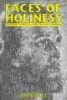 Faces of Holiness - Modern Saints in Photos and Words (Paperback, c1998- Photo