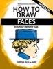 How to Draw Faces - In Simple Steps for Kids - Workbook (Paperback) - Edwin George Lutz Photo