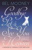 Goodbye Pet, and See You in Heaven - A Memoir of Animals, Love and Loss (Hardcover) - Bel Mooney Photo