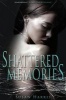 Shattered Memories (Paperback) - Susan Harris Photo