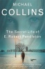 The Secret Life of E. Robert Pendleton (Paperback, New Ed) - Michael Collins Photo