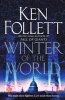 Winter Of The World - The Century Trilogy: Book 2 (Paperback, Main Market Ed.) - Ken Follett Photo