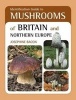 Identification Guide to Mushrooms of Britain and Northern Europe (Paperback) - Josephine Bacon Photo