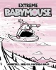 Extreme Babymouse (Paperback) - Jennifer L Holm Photo