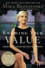 Knowing Your Value - Women, Money, and Getting What You're Worth (Paperback) - Mika Brzezinski Photo