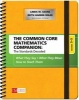 The Common Core Mathematics Companion, Grades 3-5 - What They Say, What They Mean, How to Teach Them (Spiral bound) - Linda M Gojak Photo