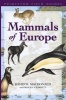 Mammals of Europe (Paperback) - David W Macdonald Photo