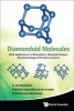 Diamondoid Molecules - With Applications in Biomedicine, Materials Science, Nanotechnology & Petroleum Science (Hardcover) - GAli Mansoori Photo