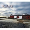 Roads (Hardcover) - Mark Schacter Photo