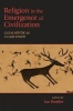 Religion in the Emergence of Civilization - Catalhoyuk as a Case Study (Hardcover) - Ian Hodder Photo