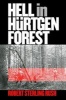 Hell in Hurtgen Forest - The Ordeal and Triumph of an American Infantry Regiment (Paperback) - Robert S Rush Photo