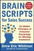 Brainscripts for Sales Success: 21 Hidden Principles of Consumer Psychology for Winning New Customers (Paperback) - Drew Eric Whitman Photo