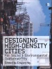 Designing High-density Cities - For Social and Environmental Sustainability (Hardcover) - Edward Ng Photo