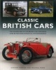 Classic British Cars - The Golden Age of the British Car, Featuring Over 80 Machines Shown in 170 Photographs (Paperback) - Graham Robson Photo