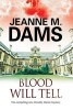 Blood Will Tell - A Cozy Mystery Set in Cambridge, England (Large print, Hardcover, Large type edition) - Jeanne M Dams Photo