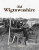 Old Wigtownshire (Paperback) - Jack Hunter Photo