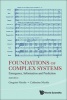 Foundations of Complex Systems: Emergence, Information and Prediction (Hardcover, 2nd Revised edition) - C Nicolis Photo