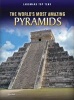 The World's Most Amazing Pyramids (Paperback) - Ann Weil Photo