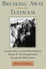 Breaking Away from the Textbook, v. 2: Enlightenment Through the 20th Century (Paperback) - Ron H Pahl Photo