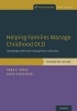 Helping Families Manage Childhood OCD - Decreasing Conflict and Increasing Positive Interaction, Therapist Guide (Paperback) - Tara S Peris Photo