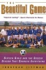 The Beautiful Game - Sixteen Girls and the Soccer Season That Changed Everything (Paperback, 1st Perennial ed) - Jonathan Littman Photo