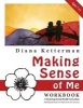 Making Sense of Me - A Children's Workbook: Building Resilience to Depression and Anxiety (Paperback) - Diana Ketterman Photo