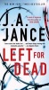 Left for Dead (Paperback) - J A Jance Photo