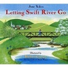 Letting Swift River Go (Paperback) - Jane Yolen Photo